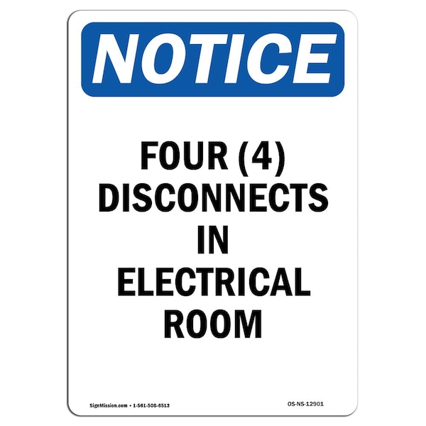 Safety Sign, OSHA Notice, 18" Height, Four (4) Disconnects In Electrical Room Sign, Portrait